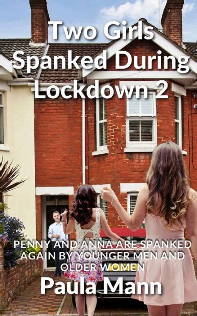 Two Girls Spanked During Lockdown 2 Penny And Anna Are Spanked Again