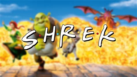 Shrek Opening Credits Intro Friends Style Youtube