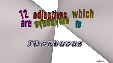 Ingenuous 16 Adjectives Having The Meaning Of Ingenuous Sentence