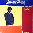 Album | Johnnie Taylor | Lover Boy | Malaco Records | | US | 1987