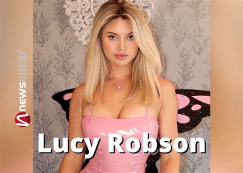 Who Is Lucy Robson Wiki Biography Net Worth Height Age Boyfriend