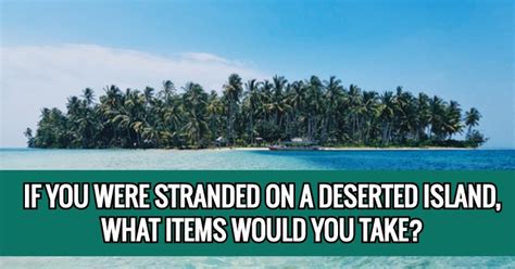 What 3 Foods Would You Bring To Eat On A Deserted Island Quizdoo