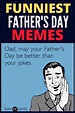 The Funniest Father's Day Memes For Dear Old Dad - Lola Lambchops in ...