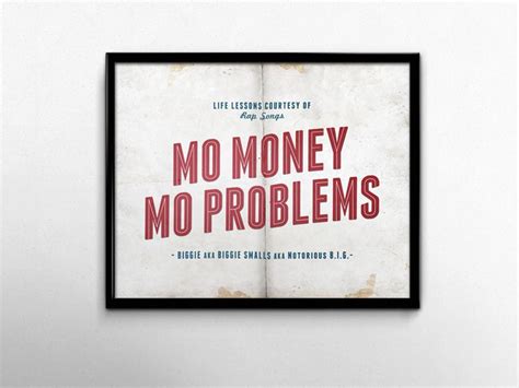 Rap Lyric Art Print Mo Money Mo Problems Rap Quote Notorious Etsy