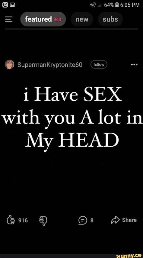 Ag 64 Pm Featured New Subs Supermankryptonite60 Follow I Have Sex