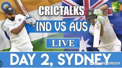 Ind Vs Aus 4th Test 2nd Day Live Score Youtube