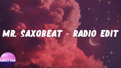 Alexandra Stan Mr Saxobeat Radio Edit Lyrics Youtube
