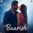 Tanishk Bagchi feat. Ash King & Shashaa Tirupati - Baarish (From "Half ...
