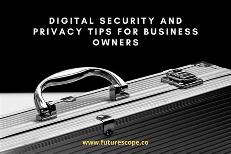 Digital Security And Privacy Tips For Small Business Owners To Know