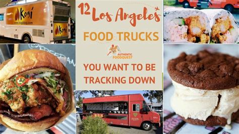 Make sure your information is up to date. 12 Los Angeles Food Trucks You Want To Be Tracking Down