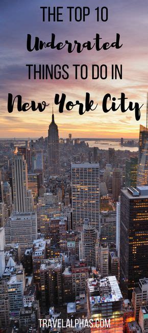 10 Underrated Things To Do In Nyc New York Travel New York City