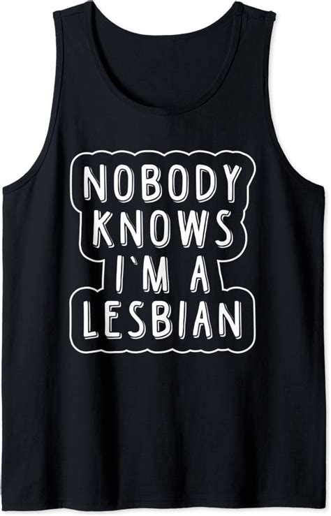 Nobody Knows Im A Lesbian Tank Top Clothing