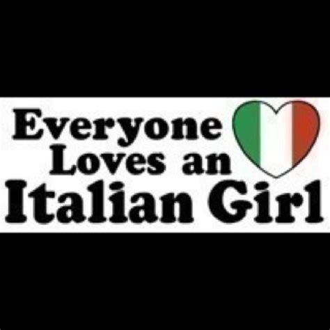 Pin By Angie Redstone On Being 100 Percent Italian Italian Quotes