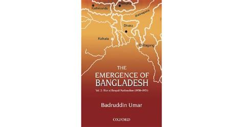 The Emergence Of Bangladesh Vol 2 The Rise Of Bengali Nationalism By