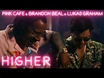 Pink Cafe & Brandon Beal & Lukas Graham - Higher (Official Music Video ...