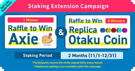 225 Otaku Coin Staking Continuation Campaign A Chance To Win Axie