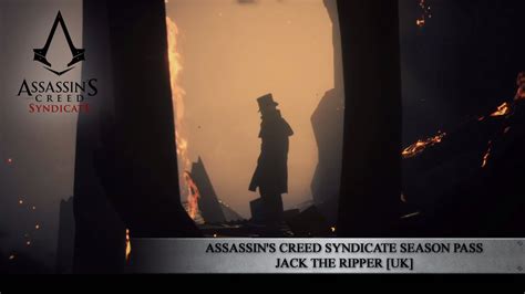 Assassin S Creed Syndicate Season Pass Jack The Ripper Uk Youtube