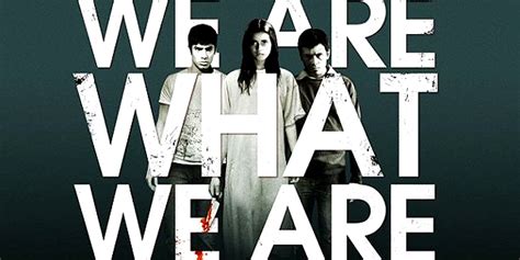 We Are What We Are Poster