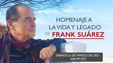 Homenaje A La Vida Y Legado De Frank Suárez Metabolismo Tv