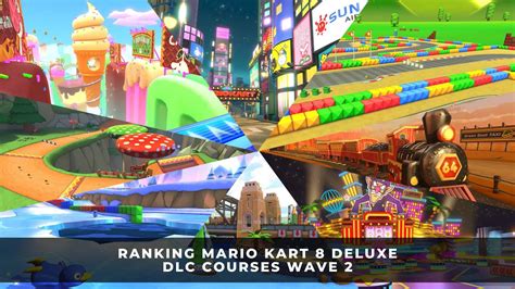 Ranking Mario Kart 8 Deluxe Dlc Courses Wave 2