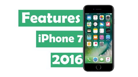 Iphone 7 Features Youtube