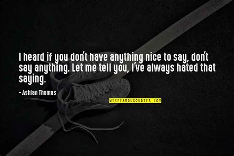 Dont Say Anything Quotes Top 100 Famous Quotes About Dont Say Anything