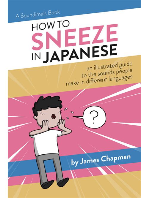 How To Sneeze In Japanese By James Chapman Goodreads