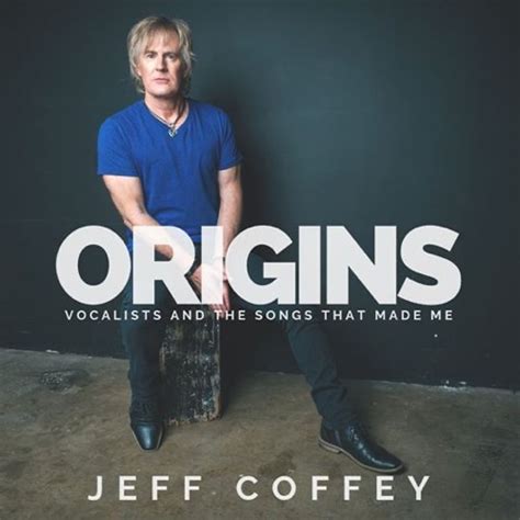 Jeff Coffeys Album Origins Music Existence