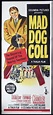 MAD DOG COLL Original Daybill Movie poster John Davis Chandler Kay ...