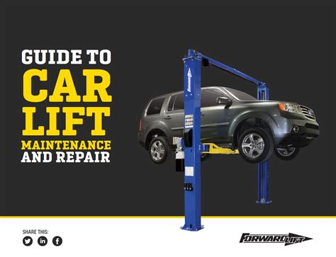 Car Lift Maintenance And Repair Guide Forward Lift