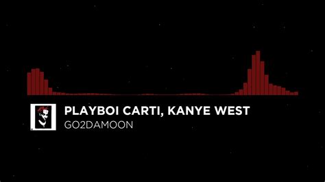 Go2damoonfeat Kanye West Playboi Carti Kanye West Youtube