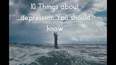 10 Things About Depression You Should Know That You May Go Through