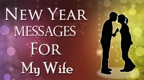 Romantic Happy New Year Messages For My Wife New Year Love Messages New Year Greeting Messages