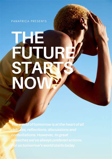 The Future Starts Now World Of Tomorrow The Future Is Now Start Today