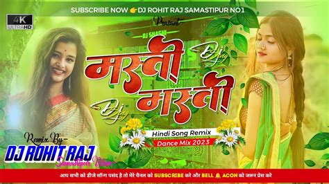 Masti Masti Hindi Love Song Dj Remix Barati Dance Mix By Dj Rohit Raj Patepur Chowk