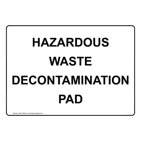 Hazardous Material Sign Hazardous Waste Decontamination Pad