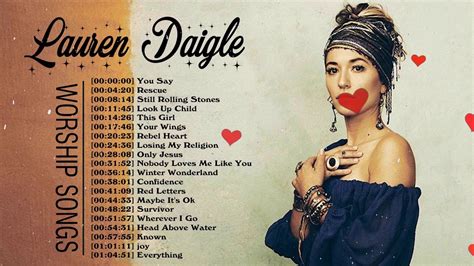 Full Songs Of Lauren Daigle Greatest Hits Collection Best Highly Praise And Worship Youtube