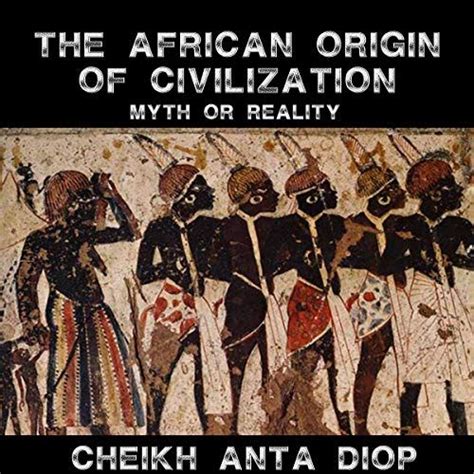 Ethiopia And The Origin Of Civilization Audible Audio