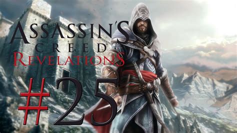 Assassin S Creed Revelations Walkthrough Part 25 Let S Play ACR