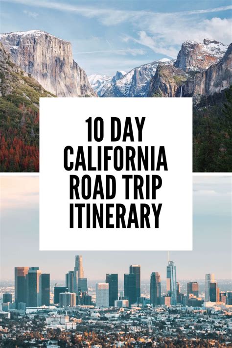 10 Day California Road Trip Itinerary The Best Cities And National Parks