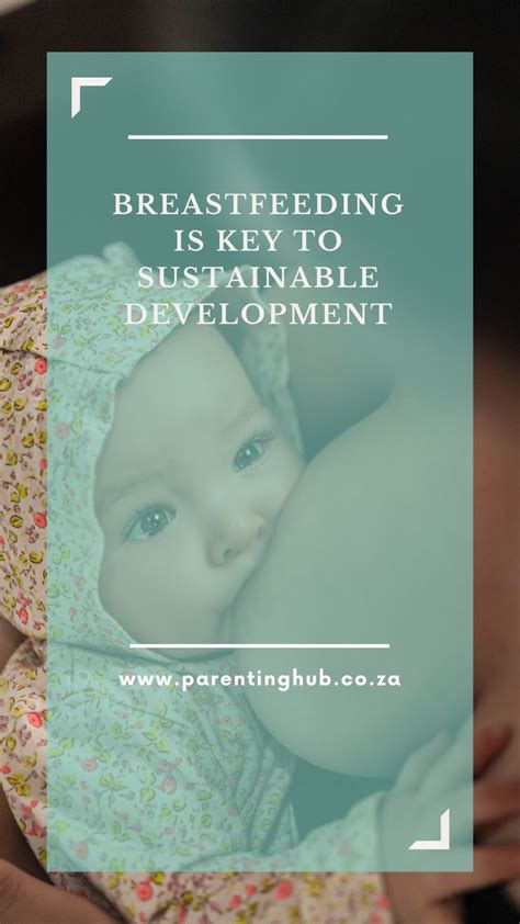 Breastfeeding Is Key To Sustainable Development Breastfeeding Breastfeeding Advice Social