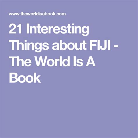 21 Interesting Things About Fiji The World Is A Book Fiji Books World