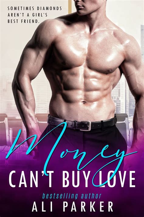 Money Cant Buy Love By Ali Parker Release Date August 22nd Sometimes Love Demands A Second