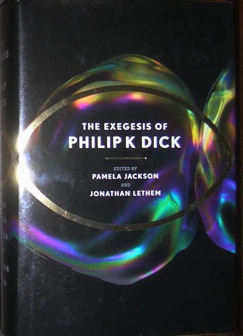 Unusual Book Blog The Exegesis Of Philip K Dick