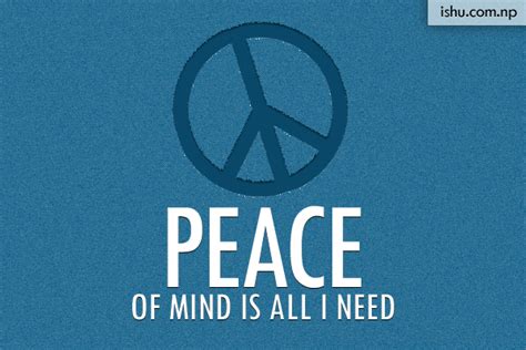 Need Peace Of Mind Quotes Quotesgram