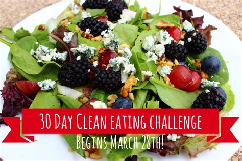 The 30 Day Clean Eating Challenge Begins March 28 2016