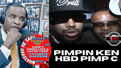 Pimpin Ken On Pimp C Big Pimpin Jay Z Pimp C Didn’t Like A Lot Of Your Favorite Rappers Hbd