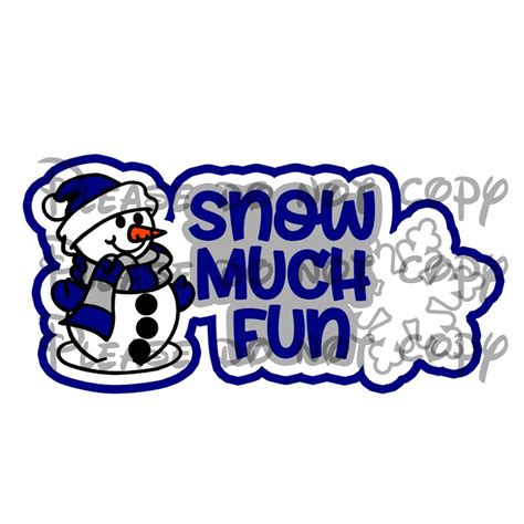 Svg File Snow Much Fun Title Digital Scrapbooking Snowman Etsy