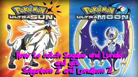 How To Catch Sogaleolunala Pokémon Ulta Sun Ultra Moon And Get