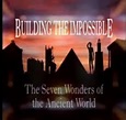 Building the Impossible: The Seven Wonders of the Ancient World (2000)